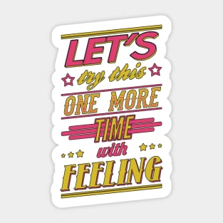 One More Time Sticker